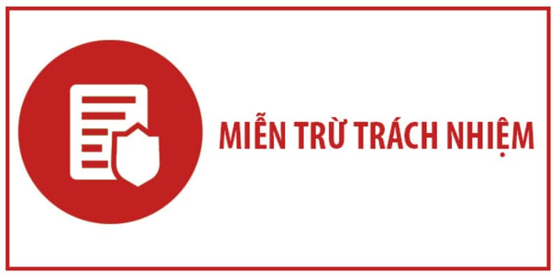 miễn trừ trách nhiệm miễn trừ trách nhiệm